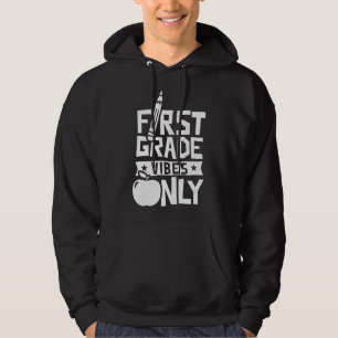 First Grade Vibes Only Welcome Pupil Back School Hoodie