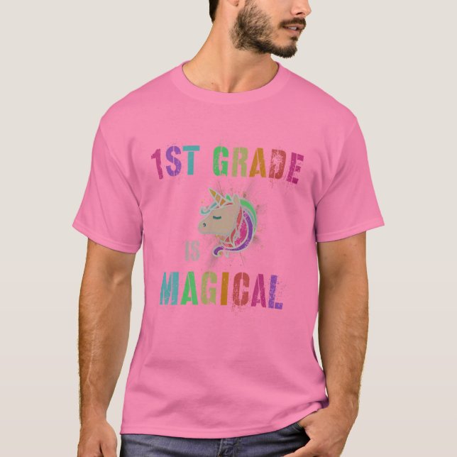 FIRST Grader Kids Teacher 1St GRADE IS MAGICAL I'm T-Shirt (Front)