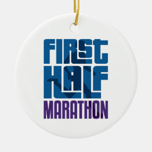 First Half Marathon 13.1 Miles Ceramic Ornament