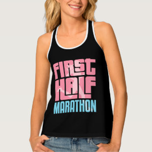 First Half Marathon 13.1 Runner Race Tank Top
