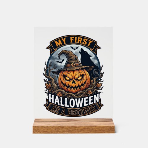 First Halloween As Brother Pumpkin Wolf Moon_1 Acrylic Sign
