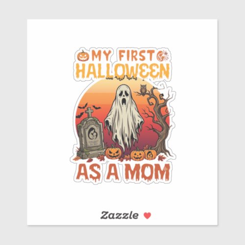 First Halloween Mom Ghost Tombstone Pumpkin_1 Sticker