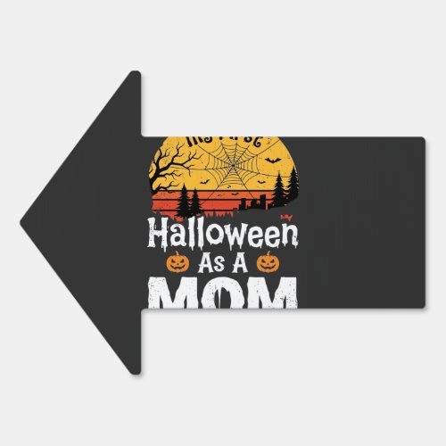 First Halloween Mom Vintage Sunset Design_1 Sign