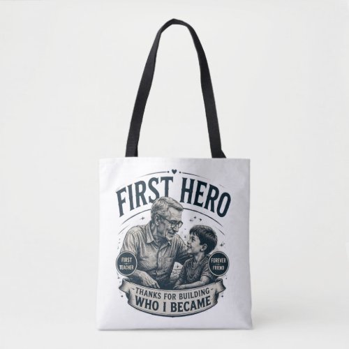 First Hero Forever Friend Father's Day Vintage Tote Bag