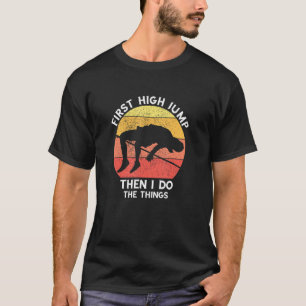 First High Jump Retro Sunset Track And Field High T-Shirt