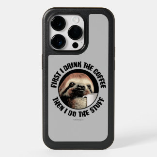 First I Drink The Coffee. Then I Do The Stuff Otte OtterBox iPhone 14 Pro Case