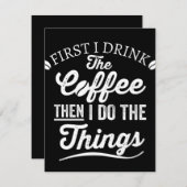 first i drink the coffee then i do the things save the date (Front/Back)