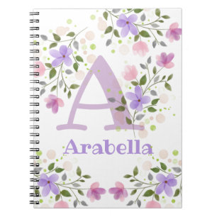 First Initial Plus Name Arabella with Flowers Notebook
