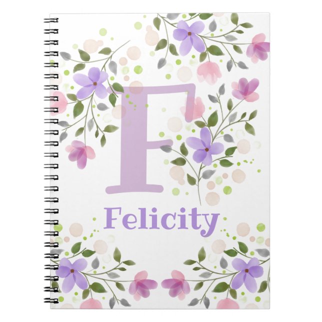 First Initial Plus Name Felicity with Flowers Notebook (Front)