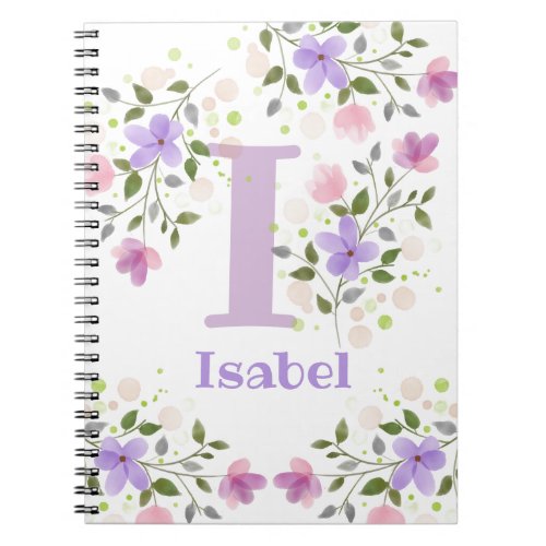 First Initial Plus Name Isabel with Flowers Notebook