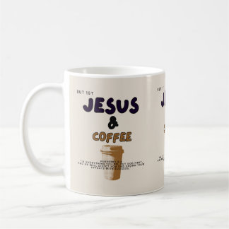 First Jesus, then Coffee/ Mug/ Christian/Kitchen Coffee Mug