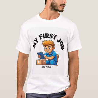 First Job delivery guy T-Shirt
