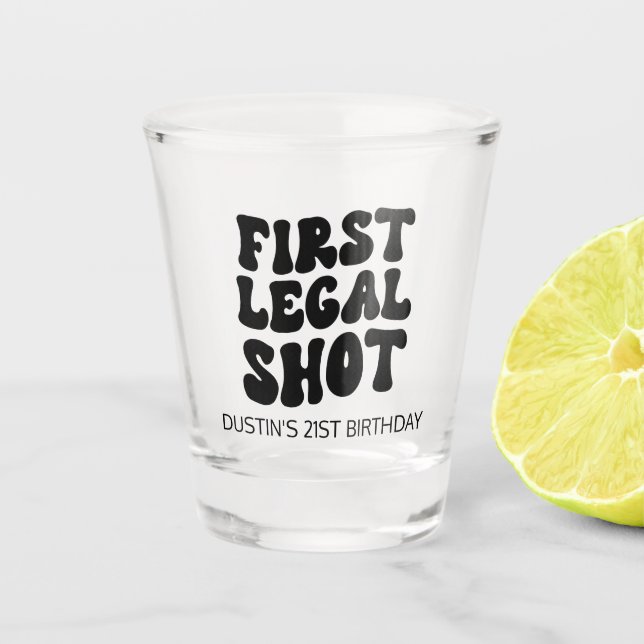 First Legal Shot Retro Black Custom 21st Birthday Glass (Front)