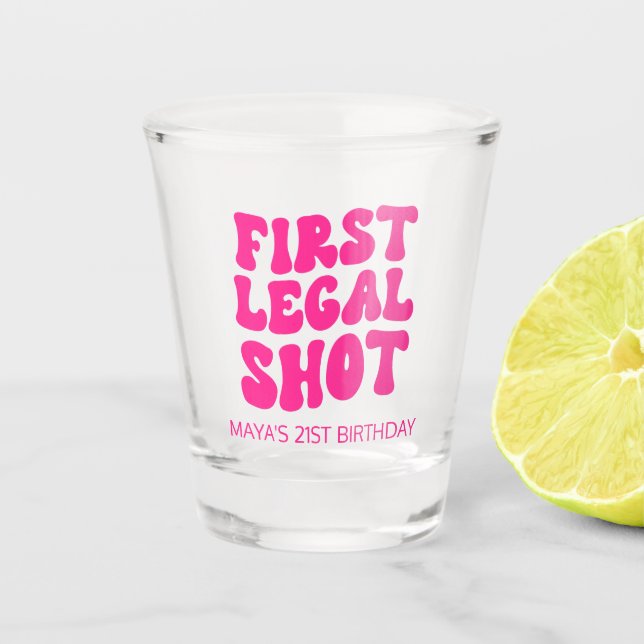 First Legal Shot Retro Hot Pink 21st Birthday Glass (Front)