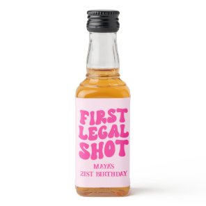 First Legal Shot Retro Hot Pink 21st Birthday Liquor Bottle Label