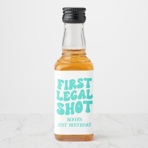 First Legal Shot Retro Turquoise 21st Birthday Liquor Bottle Label