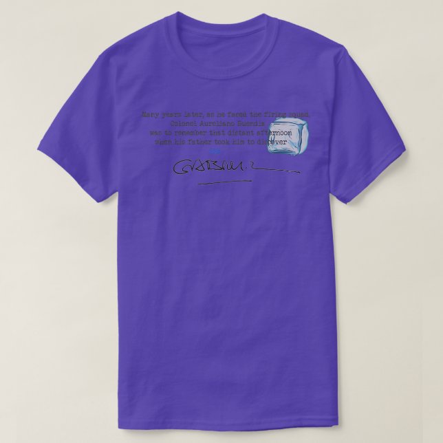 First line of One Hundred Years of Solitude T-Shirt (Design Front)