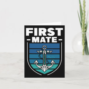 First Mate Boat Sea Ship Yacht Card