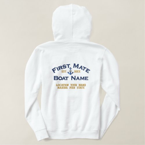 FIRST MATE Customizable Boat Name Your Name PLUS Embroidered Hoodie