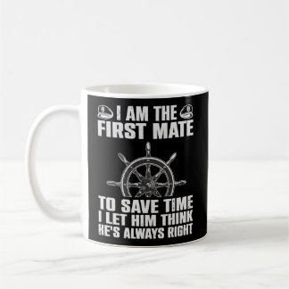 First Mate For Boating Captain Boat Dock Coffee Mug