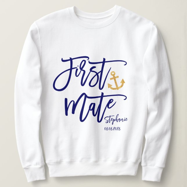 First Mate Maid of Honor Blue Nautical Sweatshirt (Design Front)