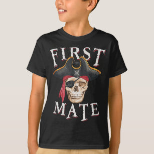 First Mate Pirate Hat Skull Nautical Sailing T-Shirt