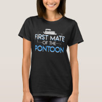 First Mate Pontoon Pontoon Boating Lover
