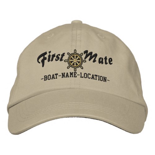 FIRST MATE Wheel Customizable Boat Name Your Name Embroidered Baseball Cap