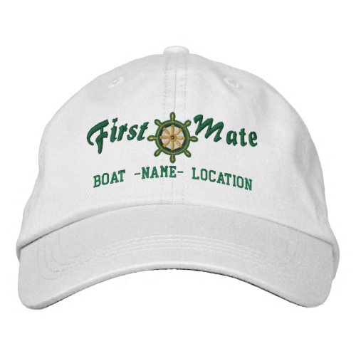 FIRST MATE Wheel Customizable Boat Name Your Name Embroidered Baseball Cap