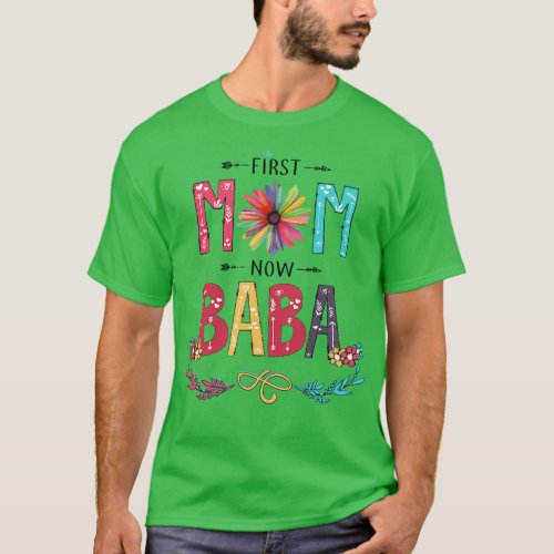 First Mom Now Baba Wildflowers Happy Mothers Day T_Shirt