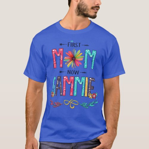 First Mom Now Gammie Wildflowers Happy Mothers Day T_Shirt