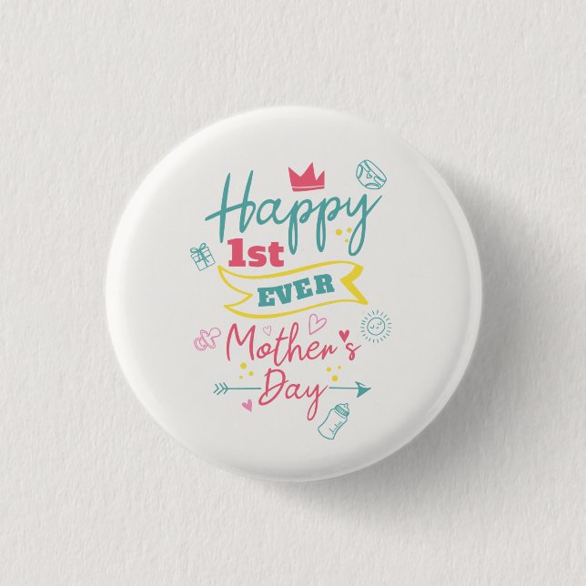 First Mothers Day 1st Time Mom Cute Button (Front)