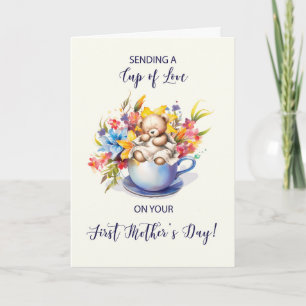 First Mothers Day Cup of Love and Flowers and Bear Card