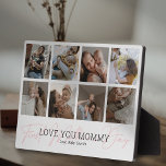 First Mother's Day Custom Photo Collage Plaque<br><div class="desc">Happy first mothers day plaque featuring the cute saying "first mother's day" in a elegant pink script font,  8 photos for you to replace with your own,  the text "love you mommy",  and the childs name.</div>