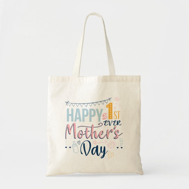 First Mothers Day Ever 1st Time Mom Baby Tote Bag (Front)