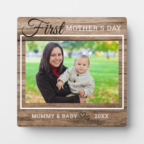 First Mothers Day Photo Rustic Wood Plaque