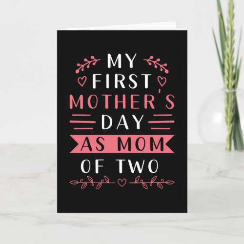 First Mothers Day With 2 Children Card