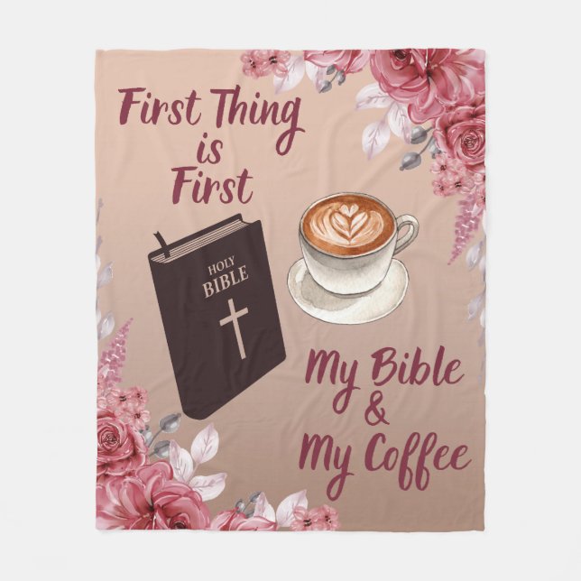 First My Bible and My Coffee Fleece Blanket (Front)