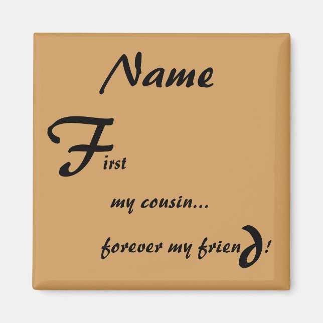 First My Forever My Cousin Magnet (Front)