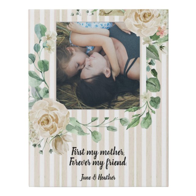 First My Mother Floral Mother's Day Photo Faux Canvas Print (Front)