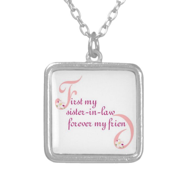 First My Sister-in-law© Forever My Friend Silver Plated Necklace (Front)