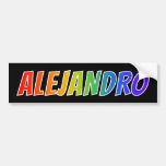 [ Thumbnail: First Name "Alejandro": Fun Rainbow Coloring Bumper Sticker ]