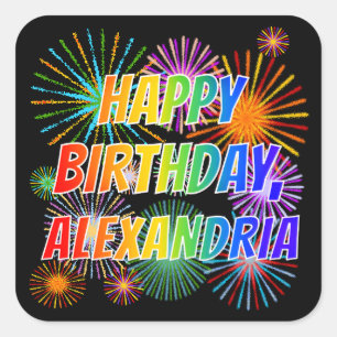 First Name "ALEXANDRIA", Fun "HAPPY BIRTHDAY" Square Sticker