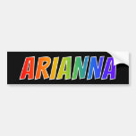 [ Thumbnail: First Name "Arianna": Fun Rainbow Coloring Bumper Sticker ]