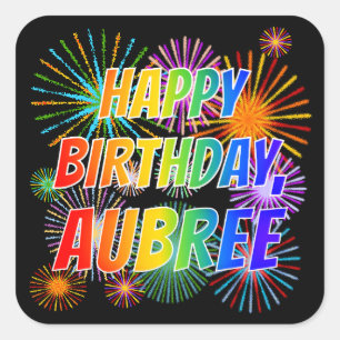 First Name "AUBREE", Fun "HAPPY BIRTHDAY" Square Sticker