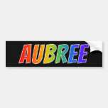 [ Thumbnail: First Name "Aubree": Fun Rainbow Coloring Bumper Sticker ]