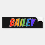 [ Thumbnail: First Name "Bailey": Fun Rainbow Coloring Bumper Sticker ]