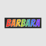 [ Thumbnail: First Name "Barbara": Fun Rainbow Coloring Name Tag ]