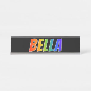 First Name "BELLA": Fun Rainbow Coloring Desk Name Plate