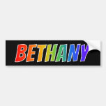 [ Thumbnail: First Name "Bethany": Fun Rainbow Coloring Bumper Sticker ]